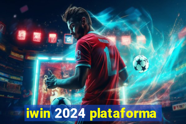 iwin 2024 plataforma